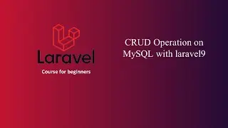 Insert, Select, Delete and Update from database in laravel
