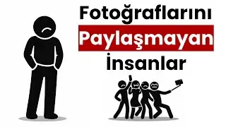 Sosyal Medyada Fotoğraf Paylaşmayan İnsanların Psikolojisi