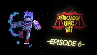 Astrology UHC Season 7: Libra - Episode 6