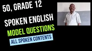 2015, Grade 12 spoken English Model Questions