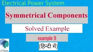 Symmetrical Components Numerical 9
