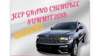 JEEP GRAND CHEROKEE SUMMIT 2018 / 4WD /SUNROOF / DIESEL