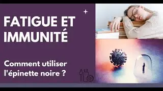 Fatigue et immunité : Agir avec les huiles essentielles