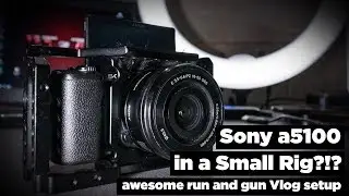 Sony a5100 vlog setup with a SmallRig Camera Cage! Great run and gun vlog camer for 2018!