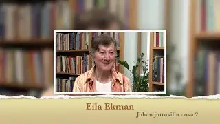 RTV esittää: Juhan juttusilla Eila Ekman, osa 2