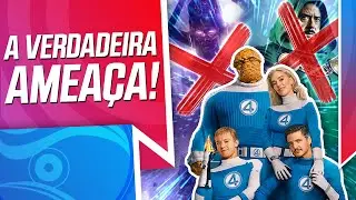 O Vilão do próximo Quarteto Fantástico NÃO É quem você imagina!