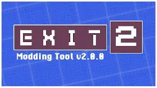 EXIT 2 | Modding Tool v2.0.0