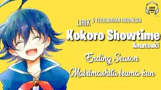 Kokoro Showtime - Amatsuki [Lirik dan Terjemahan] Ending Mairimashita Iruma-kun Season 2