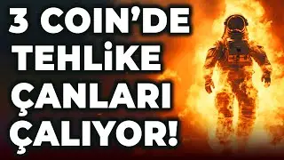 DİKKAT! Bu 3 Coin için Tehlike Çanları Çalıyor! Kripto Para Analiz ve Bitcoin Son Durum