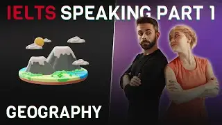 Answers, vocabulary and grammar | IELTS Speaking Part 1 | Geography 🗺️