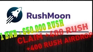 Airdrop RushMoon Token | Claim + 400 Rush. +400 Rush Airdrop. Token Của Sàn Swap.