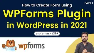 How to Create a Contact Form in WordPress Using WPForms in Hindi | Simple & Easy
