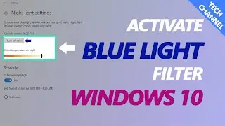 How to Activate Blue Light Filter in Windows 10!