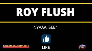 VEVO: Roy Flush feat WBS - Nyaaa, See?