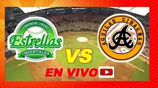 ESTRELLAS ORIENTALES  VS  AGUILAS CIBAEÑAS   EN VIVO
