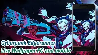 Cyberpunk Edgerunner - Rebecca [ Live Wallpaper Engine ] PC💻 + Mobile📱 || Animation