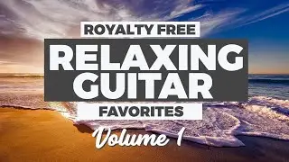 Relaxing Acoustic Guitar Instrumental Music (Royalty Free - 1 HOUR)