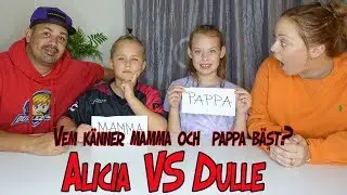 ALICIA vs DULLE | Vem vet mest om mamma och pappa?