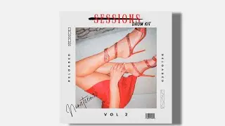 (+120 SOUNDS) R&B/Trapsoul Sample Pack - SESSIONS VOL.2 RELOADED DRUMKIT