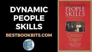 Dynamic People Skills | Dexter Yager | Book Summary