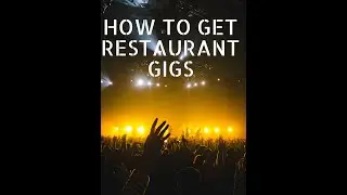How to Get Restaurant Gigs