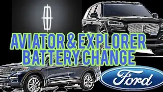 Lincoln Aviator / Ford Explorer 2020 2021 2022 2023 2024 Battery removal replacement