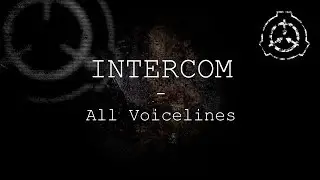 Intercom | All Voicelines with Subtitles | SCP - Containment Breach (v1.3.11)