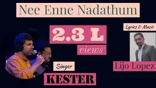 Nee Enne Nadathum- Kester | Malayalam Christian Song | Lijo Lopez