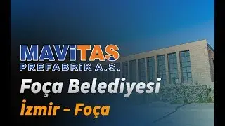 Foça Belediye Binası - İzmir/Foça / Prefabrik Hizmet Binası - Mavitaş Prefabrik