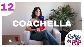 12.  El fenomeno coachella y los salseos de este año || Crazy in Pop