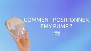 Comment positionner le tire-lait portable mains libres Emy Pump ?