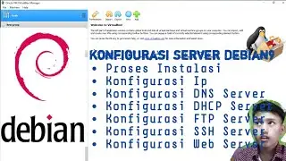 Install dan Konfigurasi Debian server (DNS, DHCP, FTP, SSH, Web)