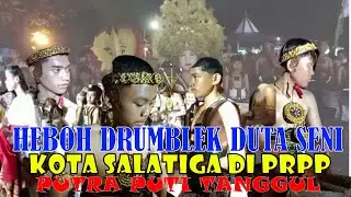 HEBOH DRUMBLEK KOLOSAL DUTA SENI SALATIGA PUTRA-PUTRI TANGGUL