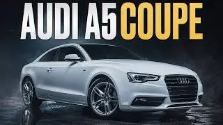 Почему купил Audi A5 Coupe | Отзыв владельца Ауди А5 купе | Обзор и тест-драйв | Плюсы и минусы