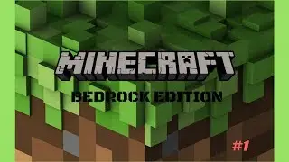 New Beginnings (Minecraft Bedrock Edition Part 1)