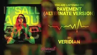 Veridian - Pavement (Alternate Version)