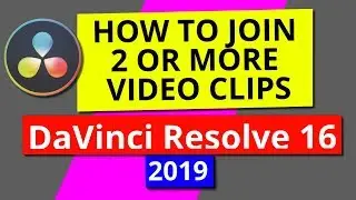 Join 2 or More Clips in Davinci Resolve 16 - 2019