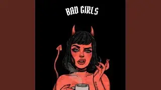 Bad Girls