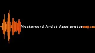 Introducing the Mastercard Artist Accelerator