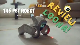 Review Loona | The Cutest Robot Pet 2024