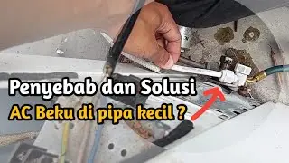 Solusi AC beku di pipa yang kecil dan penyebabnya