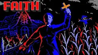 FAITH: The Unholy Trinity  # 1 ➤ Прохождение