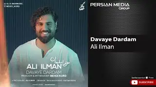 Ali Ilman - Davaye Dardam ( علی ایلمان - دوای دردم )