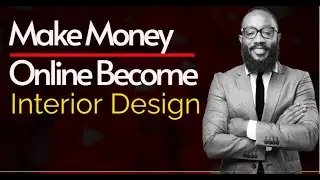 How to Make Money with Virtual Interior Design: Mastering the Art of Online Decor