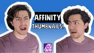 YouTube Thumbnail with Affinity Photo