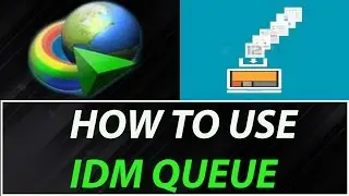 How To Use IDM Queue