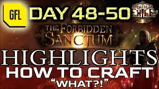 Path of Exile 3.20: THE FORBIDDEN SANCTUM DAY # 47-50 Highlights 