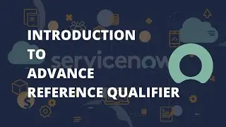 ServiceNow Reference Qualifier | Call Script include in Servicenow Advance Reference Qualifier