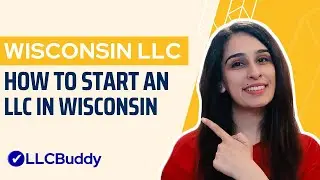 How to Form an LLC in Wisconsin (Step by Step Guide) | Wisconsin LLC 2024 Setup