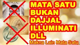 FAKTA-FAKTA MENARIK SEPUTAR DAJJAL MATA SATU !! #indonesia #konspirasi #world
